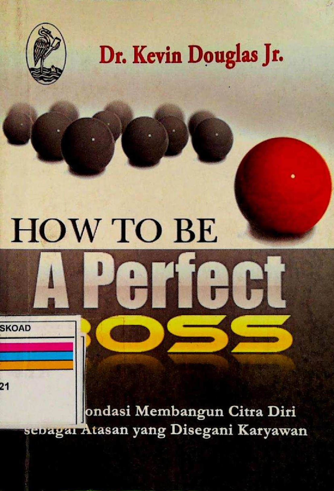 How To Be A Perfect Boss